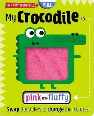 Portada del libro MY CROCODILE IS... PINK AND FLUFFY - Compralo en ByAnaCeci.com