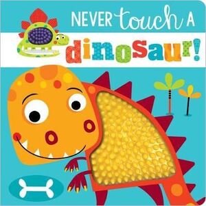 Portada del libro NEVER TOUCH A DINOSAUR - Compralo en ByAnaCeci.com