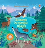 Portada del libro ASI SUENAN LOS ANIMALES SALVAJES (LIBRO CON SONIDO) - Compralo en ByAnaCeci.com