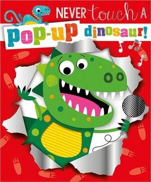 Portada del libro NEVER TOUCH A POP-UP DINOSAUR - Compralo en ByAnaCeci.com