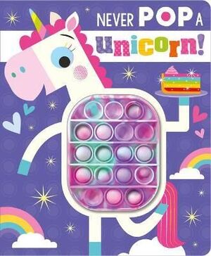 Portada del libro NEVER POP A UNICORN! - Compralo en ByAnaCeci.com