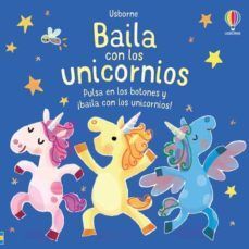 Portada del libro BAILA CON LOS UNICORNIOS (LIBRO CON SONIDOS) - Compralo en ByAnaCeci.com