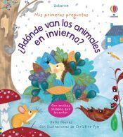 Portada del libro MIS PRIMERAS PREGUNTAS ¿ADONDE VAN LOS ANIMALES EN INVIERNO? - Compralo en ByAnaCeci.com