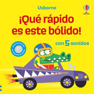 Portada del libro ¡QUÉ RÁPIDO ES ESTE BÓLIDO! - Compralo en ByAnaCeci.com