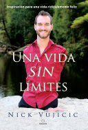 Portada del libro UNA VIDA SIN LÍMITES / LIFE WITHOUT LIMITS - Compralo en ByAnaCeci.com