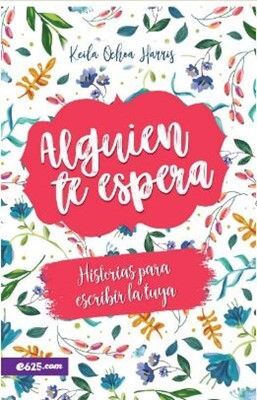 Portada del libro ALGUIEN TE ESPERA - Compralo en ByAnaCeci.com