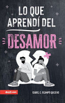 Portada del libro LO QUE APRENDI DEL DESAMOR - Compralo en ByAnaCeci.com