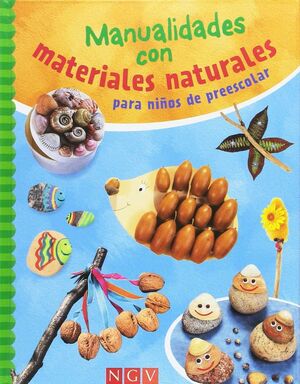 Portada del libro MANUALIDADES CON MATERIALES NATURALES PARA NIÑOS DE PREESCOLAR - Compralo en ByAnaCeci.com