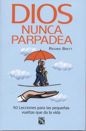 Portada del libro DIOS NUNCA PARPADEA - Compralo en ByAnaCeci.com