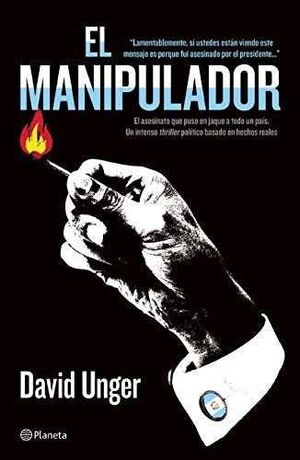 Portada del libro EL MANIPULADOR / DAVID UNGER ; [TRADUCCIÓN, SUSANA OLIVARES BARI]. - Compralo en ByAnaCeci.com