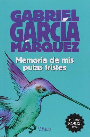 Portada del libro MEMORIA DE MIS PUTAS TRISTES - Compralo en ByAnaCeci.com