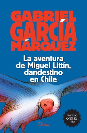 Portada del libro AVENTURA DE MIGUEL LITTIN, CLANDESTINO EN CHILE - Compralo en ByAnaCeci.com