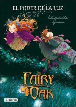 Portada del libro FAIRY OAK. EL PODER DE LA LUZ - Compralo en ByAnaCeci.com