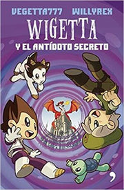 Portada del libro WIGETTA Y EL ANTÍDOTO SECRETO - Compralo en ByAnaCeci.com