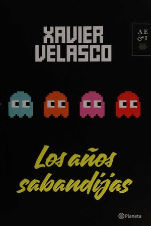 Portada del libro LOS AÑOS SABANDIJAS - Compralo en ByAnaCeci.com