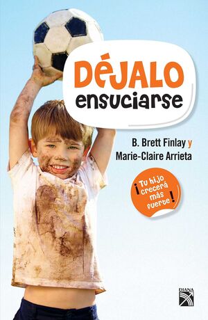 Portada del libro DÉJALO ENSUCIARSE - Compralo en ByAnaCeci.com