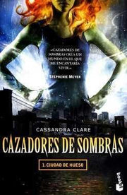 Portada del libro CAZADORES DE SOMBRAS 1: CIUDAD DE HUESO - Compralo en ByAnaCeci.com