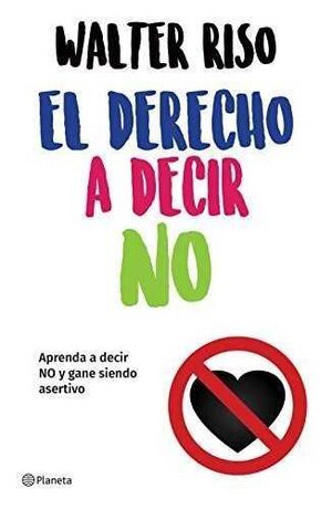 Portada del libro EL DERECHO A DECIR NO - Compralo en ByAnaCeci.com