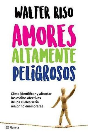 Portada del libro AMORES ALTAMENTE PELIGROSOS - Compralo en ByAnaCeci.com