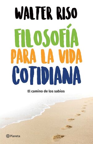 Portada del libro FILOSOFÍA PARA LA VIDA COTIDIANA - Compralo en ByAnaCeci.com