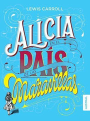 Portada del libro ALICIA EN EL PAIS DE LAS MARAVILLAS - Compralo en ByAnaCeci.com