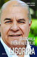 Portada del libro GUATEMALA FRENTE AL ESPEJO - Compralo en ByAnaCeci.com