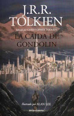 Portada del libro LA CAÍDA DE GONDOLIN - Compralo en ByAnaCeci.com