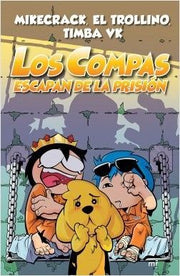Portada del libro LOS COMPAS 2: ESCAPAN DE LA PRISION - Compralo en ByAnaCeci.com