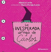 Portada del libro LA INESPERADA AMIGA DE CARLOS - Compralo en ByAnaCeci.com