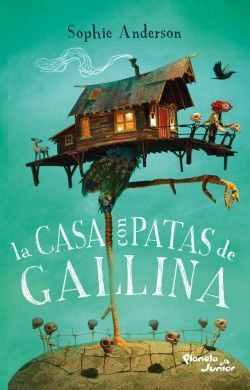 Portada del libro LA CASA CON PATAS DE GALLINA - Compralo en ByAnaCeci.com