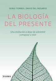 Portada del libro LA BIOLOGÍA DEL PRESENTE - Compralo en ByAnaCeci.com