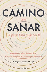 Portada del libro TU CAMINO PARA SANAR - Compralo en ByAnaCeci.com