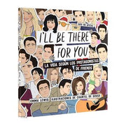 Portada del libro I'LL BE THERE FOR YOU - Compralo en ByAnaCeci.com