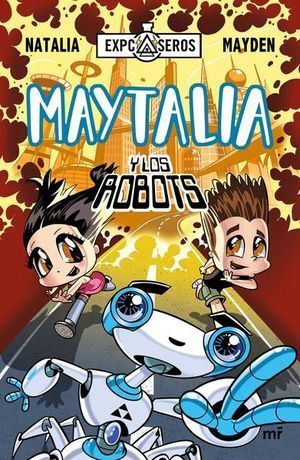 Portada del libro MAYTALIA Y LOS ROBOTS - Compralo en ByAnaCeci.com
