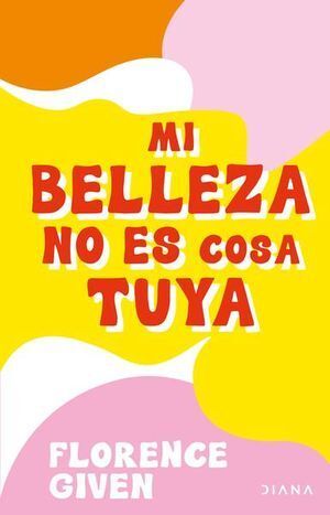 Portada del libro MI BELLEZA NO ES COSA TUYA - Compralo en ByAnaCeci.com