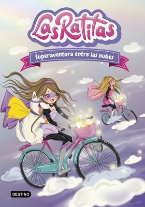 Portada del libro LAS RATITAS 4: SUPERAVENTURA ENTRE LAS NUBES - Compralo en ByAnaCeci.com
