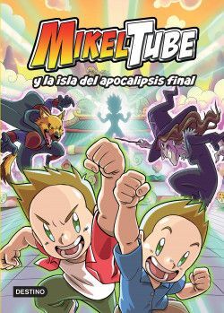 Portada del libro MIKELTUBE 2: MIKELTUBE Y LA ISLA DEL APOCALIPSIS FINAL - Compralo en ByAnaCeci.com