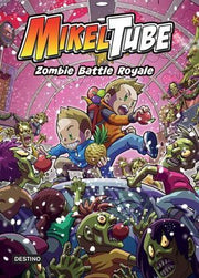 Portada del libro MIKELTUBE 3: ZOMBIE BATTLE ROYALE - Compralo en ByAnaCeci.com