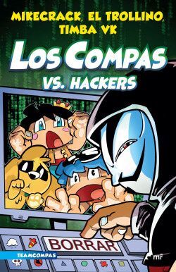 Portada del libro LOS COMPAS 7: LOS COMPAS VS. HACKERS - Compralo en ByAnaCeci.com