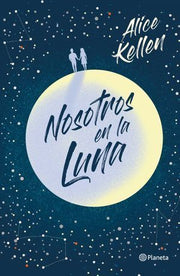 Portada del libro NOSOTROS EN LA LUNA (TAPA DURA) - Compralo en ByAnaCeci.com