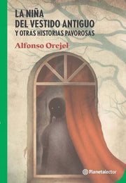 Portada del libro LA NIÑA DEL VESTIDO ANTIGUO Y OTRAS HISTORIAS PAVOROSAS - Compralo en ByAnaCeci.com