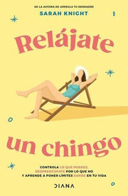 Portada del libro RELAJATE UN CHINGO - Compralo en ByAnaCeci.com