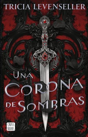 Portada del libro UNA CORONA DE SOMBRAS - Compralo en ByAnaCeci.com