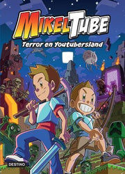 Portada del libro TERROR EN YOUTUBERSLAND  MIKELTUBE  VOL. 5 - Compralo en ByAnaCeci.com