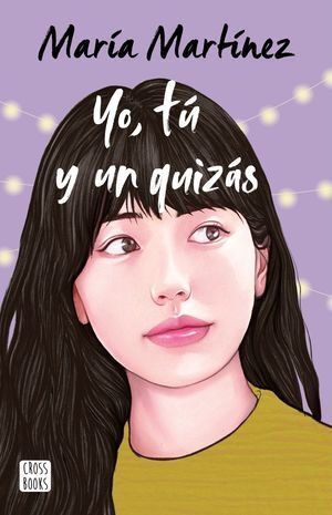 Portada del libro TÚ Y YO 2: YO, TU Y UN QUIZAS (MEX) - Compralo en ByAnaCeci.com