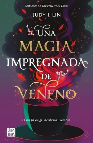 Portada del libro UNA MAGIA IMPREGNADA DE VENENO - Compralo en ByAnaCeci.com