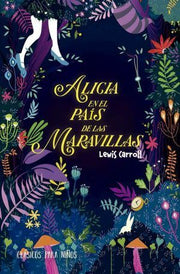 Portada del libro CLASICOS PARA NIÑOS ALICIA EN EL PAIS DE LAS MARAVILLAS - Compralo en ByAnaCeci.com