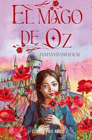 Portada del libro CLASICOS PARA NIÑOS MAGO DE OZ - Compralo en ByAnaCeci.com