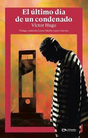 Portada del libro EL ULTIMO DIA DE UN CONDENADO - Compralo en ByAnaCeci.com
