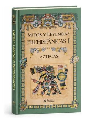 Portada del libro MITOS Y LEYENDAS PREHISPANICAS III - Compralo en ByAnaCeci.com